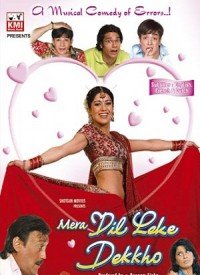 Mera Dil Leke Dekho (2006) Songs Lyrics