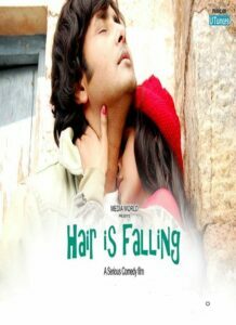 Hair is Falling: A Serious Comedy Film (2011)