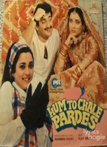 Hum To Chale Pardes (1988)