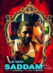 Le Gaya Saddam (2012)