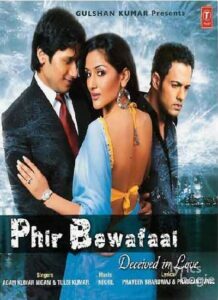 Phir Bewafaai (2007)