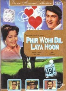 Phir Wohi Dil Laya Hoon