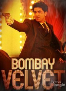 Bombay Velvet (2015)