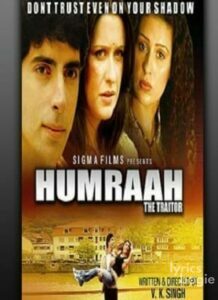 Humraah: The Traitor (2008)