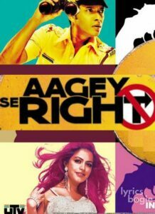 Aagey Se Right (2009)