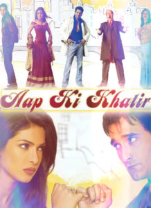 Aap Ki Khatir (2006)