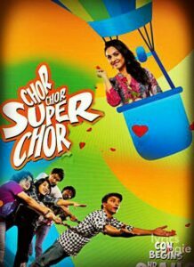 Chor Chor Super Chor (2013)