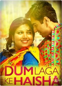 Dum Laga Ke Haisha (2015)