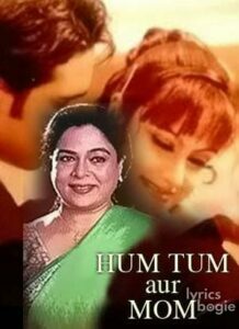 Hum Tum Aur Mom: Mother Never Misguides