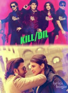 Kill Dil (2014)