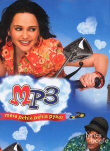 MP3: Mera Pehla Pehla Pyaar (2007)