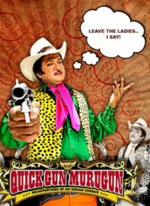 Quick Gun Murugun: Misadventures of an Indian Cowboy (2009)