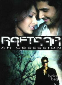 Raftaar: An Obsession (2009)