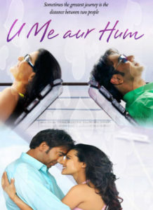 U Me Aur Hum (2008)