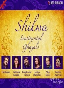 Shikwa: Sentimental Ghazals (2016)