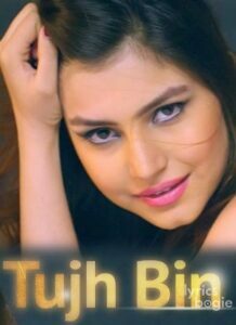Tujh Bin (2016)
