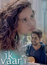 Ik Vaari (2016) Songs Lyrics