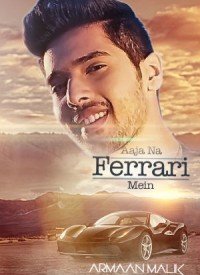 Aaja Na Ferrari Mein (2017) Songs Lyrics