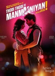 Thodi Thodi Si Manmaaniyan (2017)