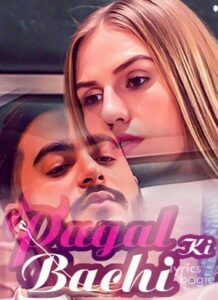 Pagal Ki Bachi (2017)