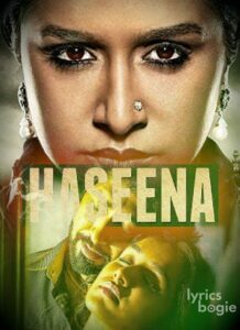 Haseena Parkar (2017)