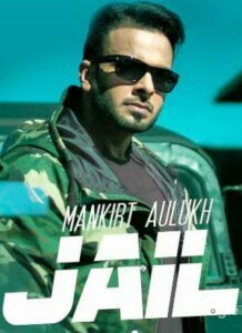 Jail - Mankirt Aulakh (2017)