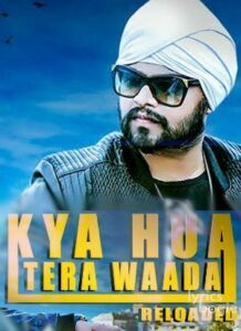 Kya Hua Tera Waada (2017)