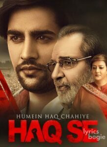 Humein Haq Chahiye Haq Se (2017)