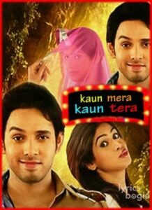 Kaun Mera Kaun Tera (2017)