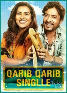 Qarib Qarib Singlle