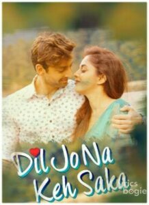 Dil Jo Na Keh Saka (2017)