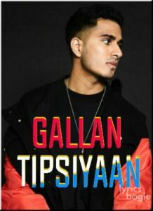 Gallan Tipsiyaan (2017)