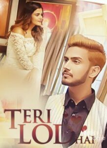 Teri Lod Hai (2017)