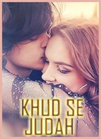 Khud Se Judah (2017) Songs Lyrics
