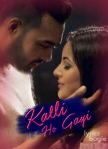 Kalli Ho Gayi (2018)