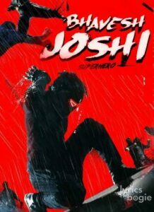 Bhavesh Joshi Superhero (2018)