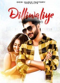 DilliWaliye (2018) Songs Lyrics