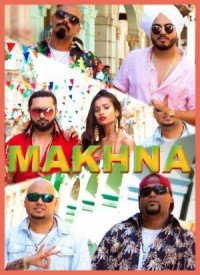 Makhna (2018) Songs Lyrics