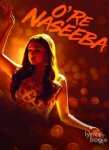 O Re Naseeba (2019)