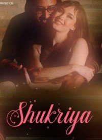 Shukriya (2019) Songs Lyrics