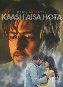 Kaash Aisa Hota (2019)