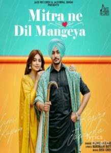 Mitra Ne Dil Mangeya (2019)