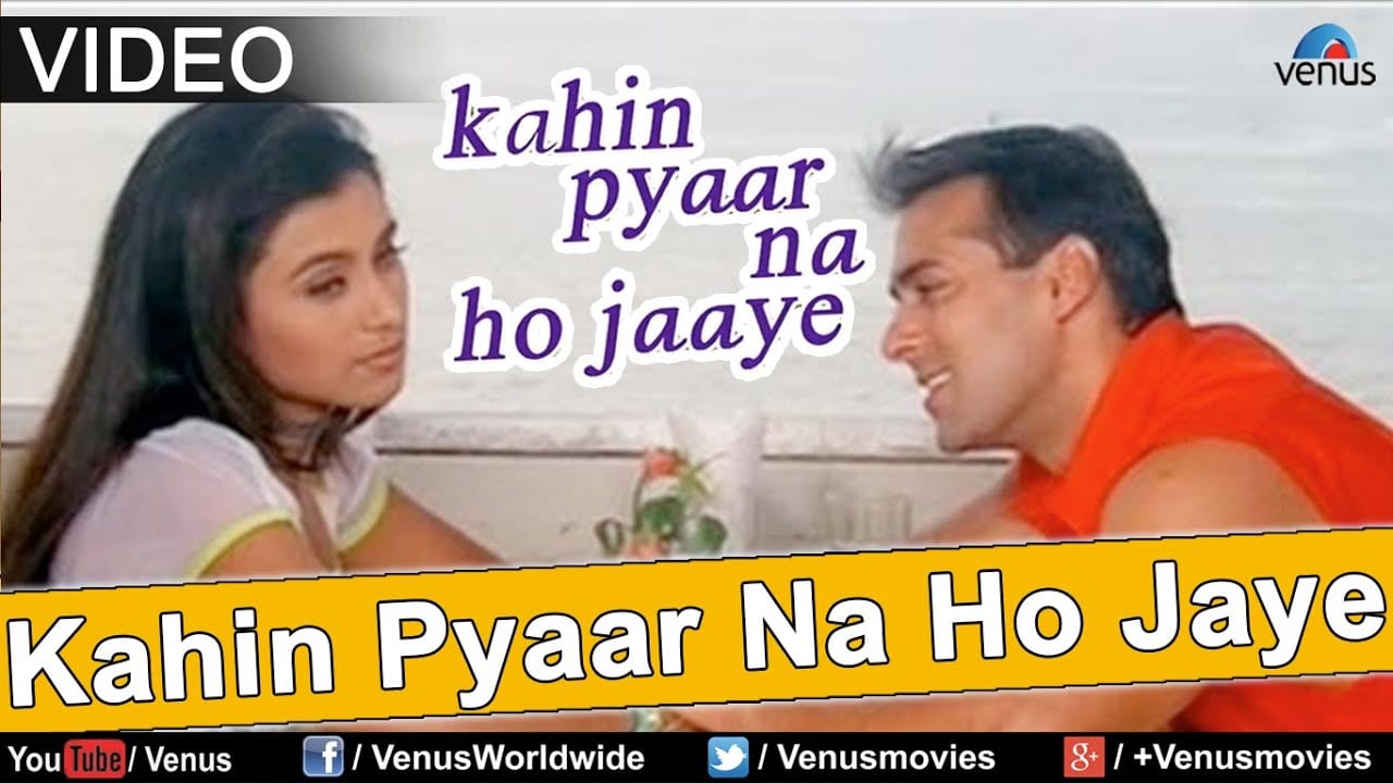 Kahin Pyaar Na Ho Jaaye Title Track Lyrics Kahin Pyaar Na Ho Jaaye 2000 Alka Yagnik Kumar Sanu Lyricsbogie