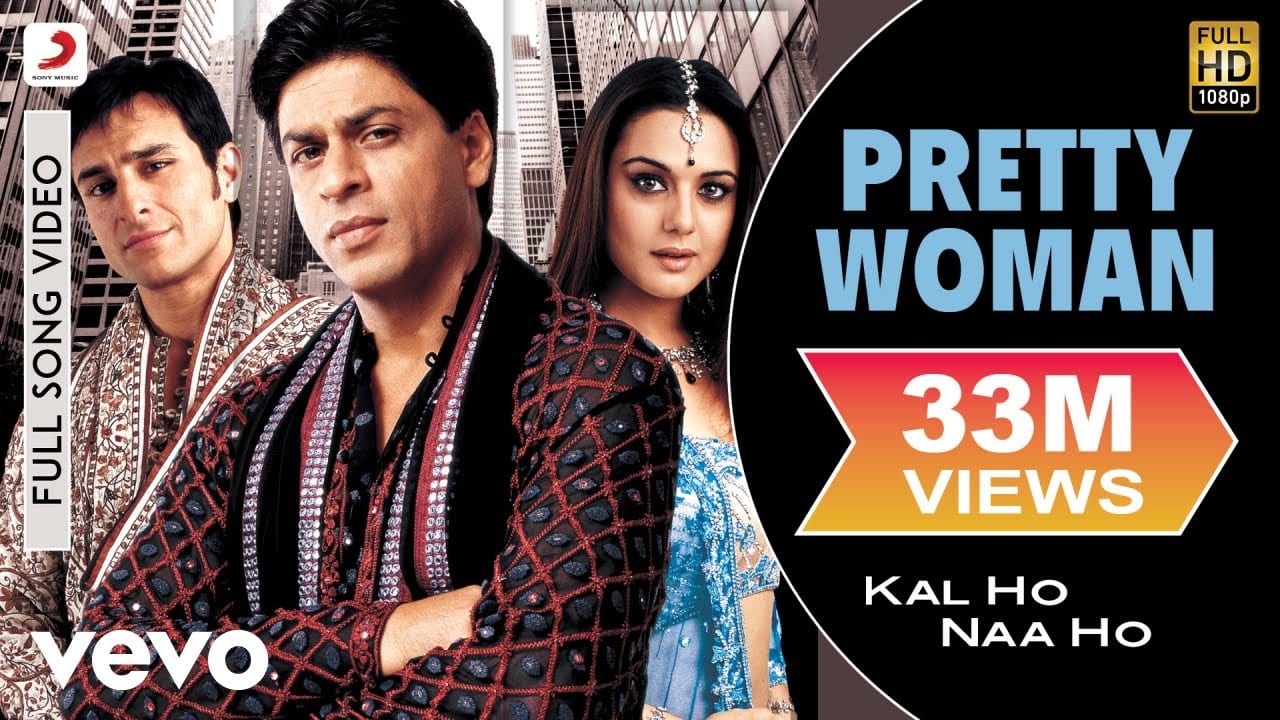 Pretty Woman Lyrics - Kal Ho Naa Ho