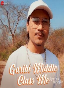 Garibi Middle Class Me