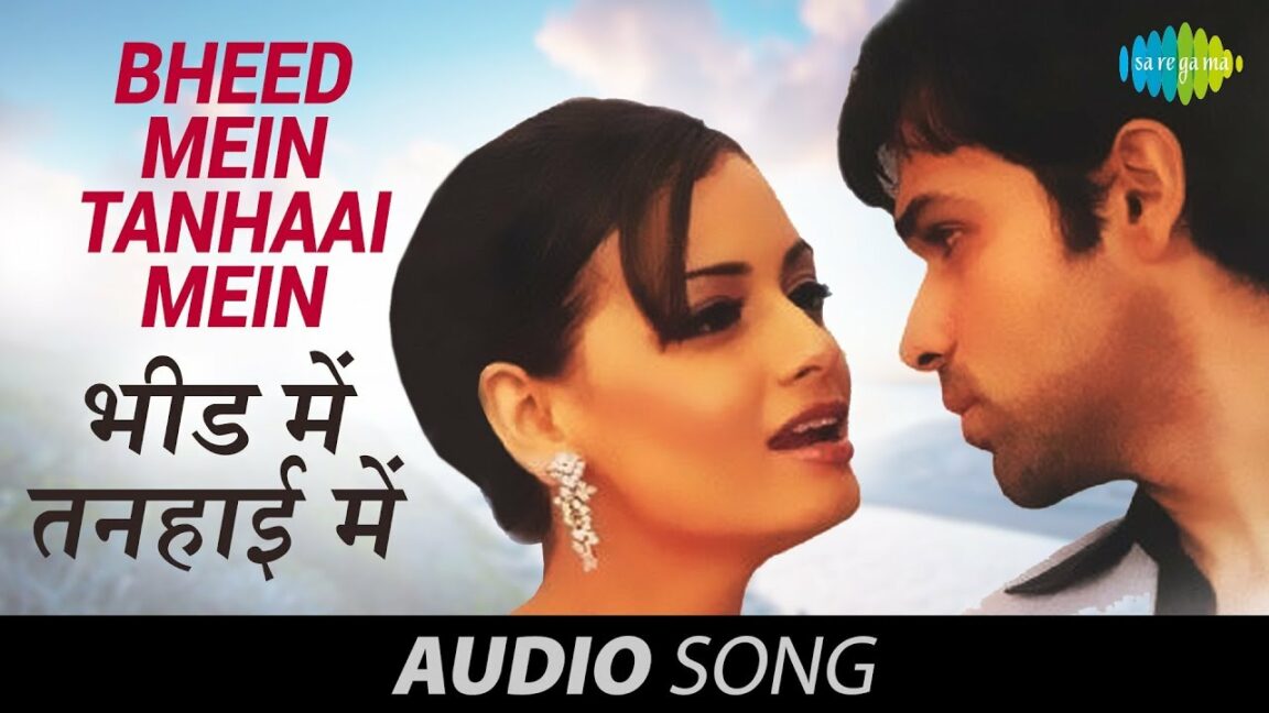 Bheed Mein Tanhai Mein Mp3 Song Free Download