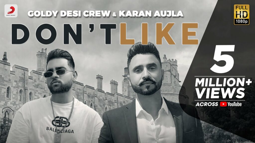 DON&rsquo;T LIKE LYRICS - Goldy Desi Crew, Karan Aujla | LyricsBogie