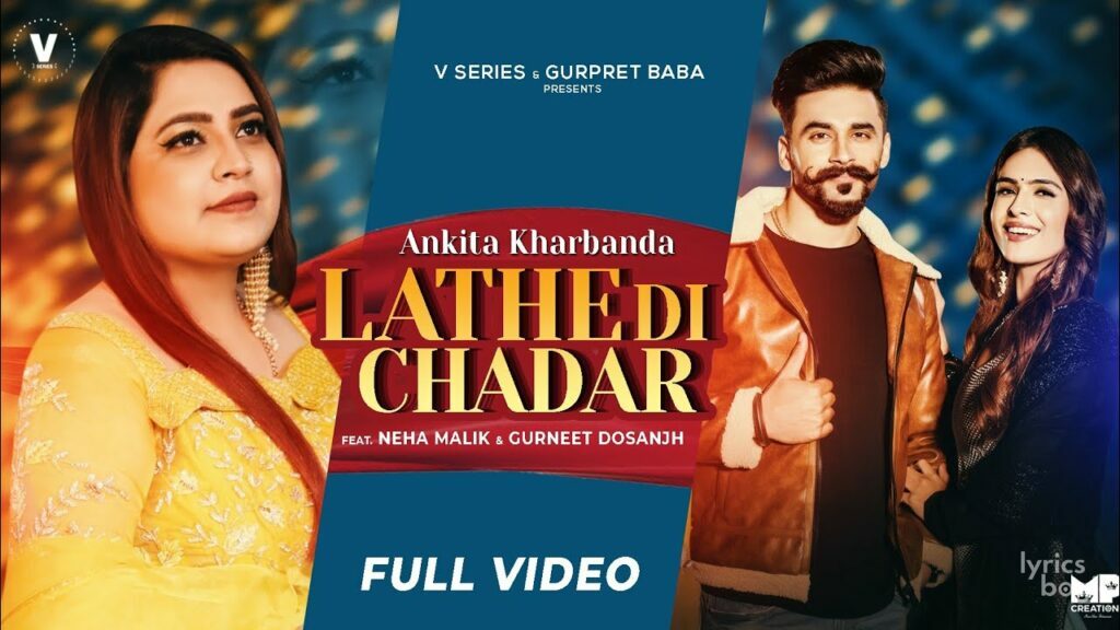 LATHE DI CHADAR LYRICS Ankita Kharbanda Ft. Neha Malik, Gurneet