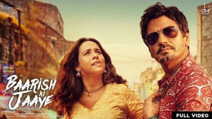 BAARISH KI JAAYE LYRICS बारिश की जाए - B Praak - Ft. Nawazuddin