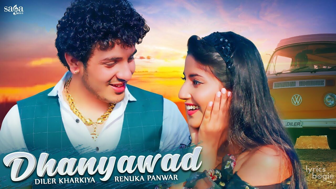 DHANYAWAD LYRICS धन्यवाद - Diler Kharkiya, Renuka Panwar ...